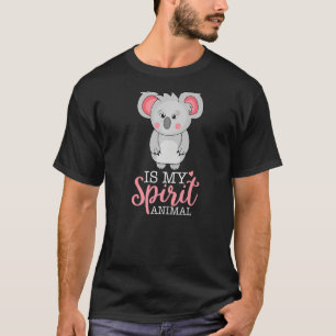 Koala Is My Spirit Animal I Cute Koala I Kids Koal T-Shirt