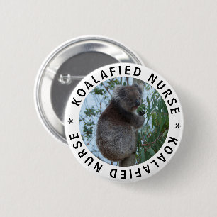 Koala Koalafied Qualified Nurse Cute Funny 6 Cm Round Badge