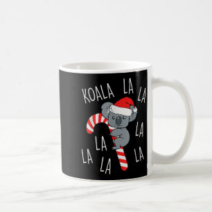 Koala La La La - Aussie Xmas Pun Funny Australian  Coffee Mug