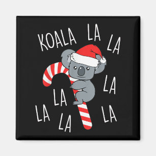 Koala La La La - Aussie Xmas Pun Funny Australian Magnet