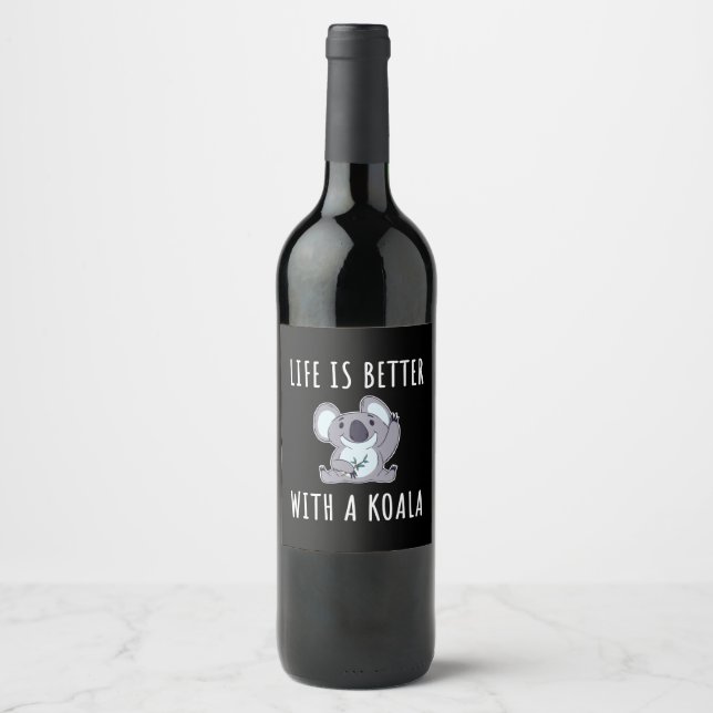 Koala - Life Is Better With A Koala Wine Label (Front)