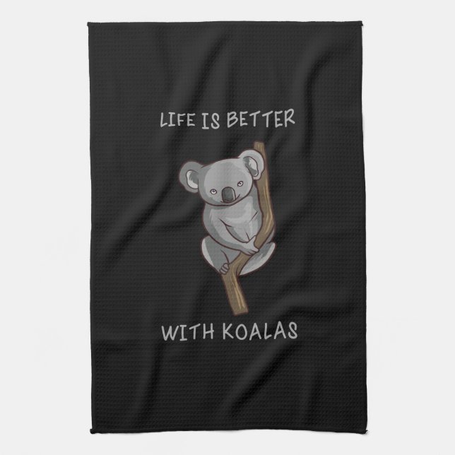 Koala - Life Is Better With Koalas Tea Towel (Vertical)