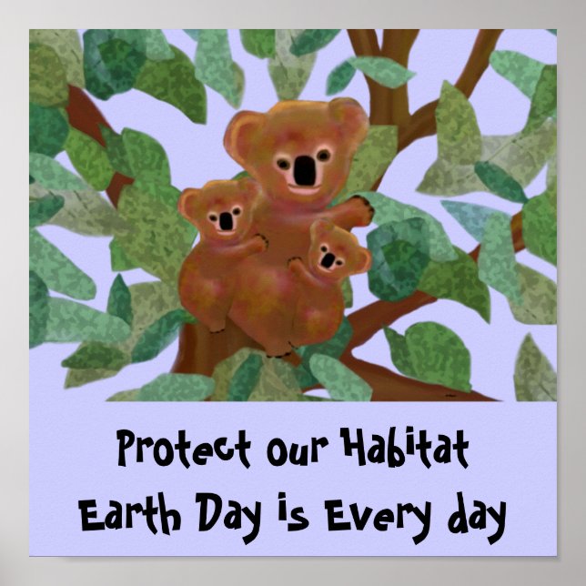 Koala protect our habitat Poster (Front)
