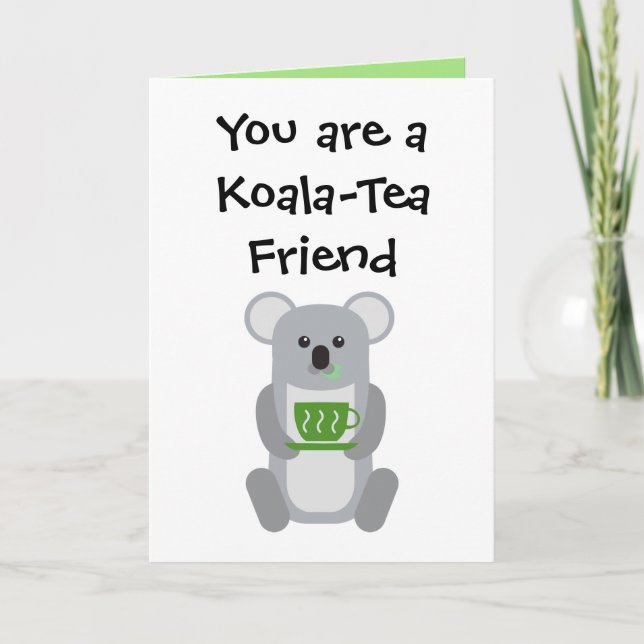 Koala-Tea Friend - Greeting Card (Front)