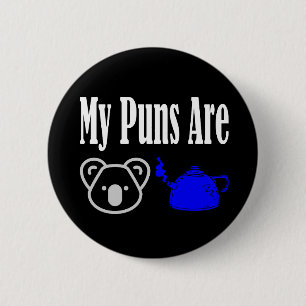 Koala Tea Puns Funny 6 Cm Round Badge