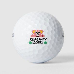Koala-ty work Keep practicing Good start motivatio Golf Balls