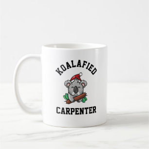 Koalafied Carpenter  Coffee Mug