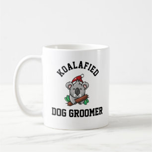 Koalafied Dog Groomer Coffee Mug