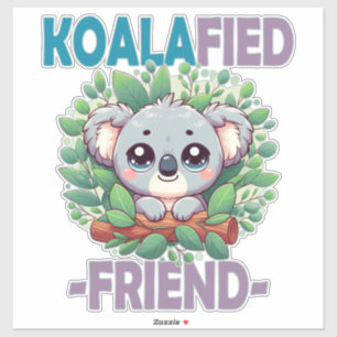 Koalafied Friend funny pun Cute baby Koala cartoon