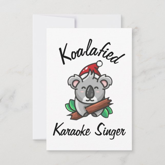 Koalafied  Karaoke Singer Card (Front)