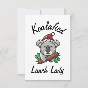 Koalafied Lunch Lady Card