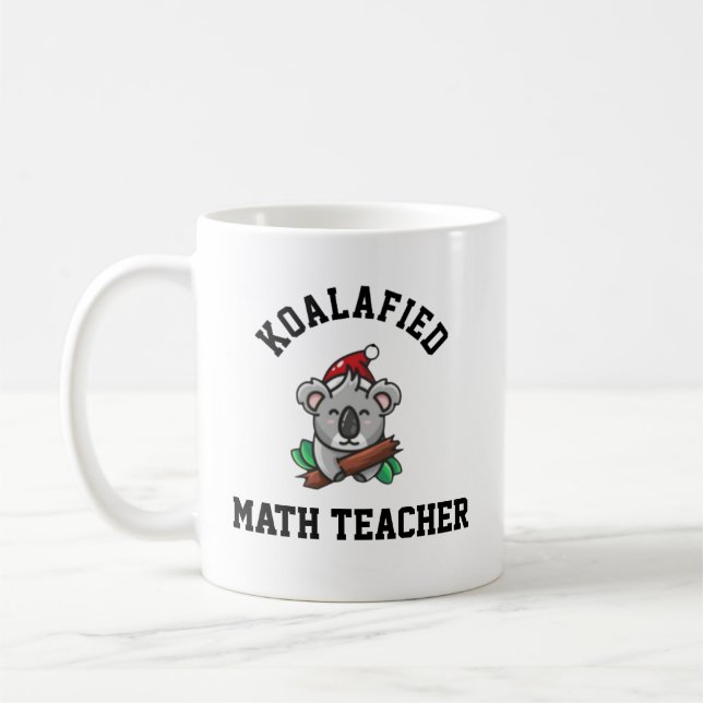 Koalafied Math Teacher Coffee Mug (Left)