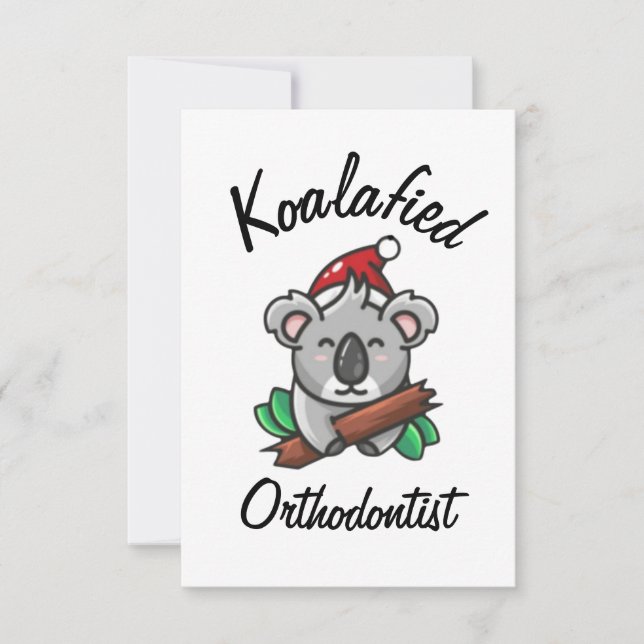 Koalafied Orthodontist Card (Front)