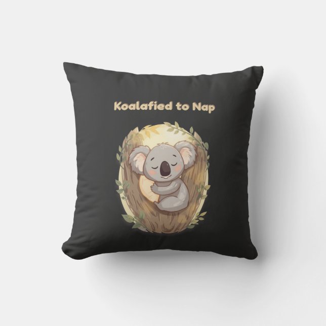 "Koalafied to Nap – Cute Sleepy Koala T-Shirt" Cushion (Front)