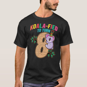 Koalafied To Turn 8 Koala Bear 8th Birthday Party  T-Shirt
