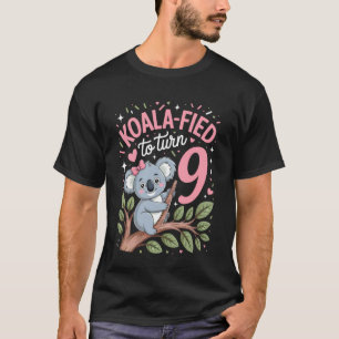 KoalaFied Turn 9 Marsupial Koalas Wildlife Koala F T-Shirt