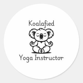 Koalafied Yoga Teacher, Cute Meditating Koala Bear Classic Round Sticker