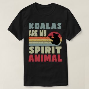 Koalas Are My Spirit Animal T-Shirt