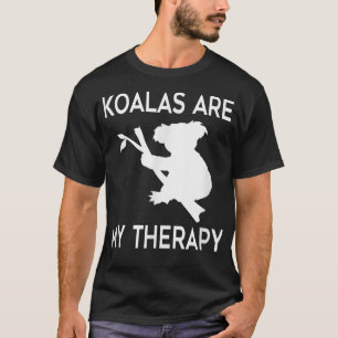 Koalas As Therapy Cute Australian Koala Bear  T-Shirt