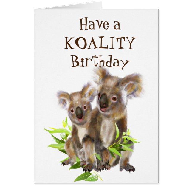 Koality Birthday Funny Animal  Koala Bear (Front)