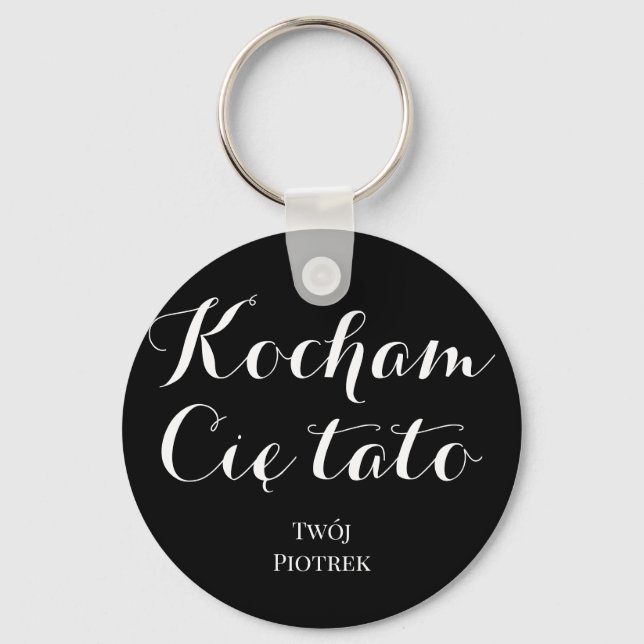 Kocham Cię tato I love you dad in Polish Poland Ke Key Ring (Front)