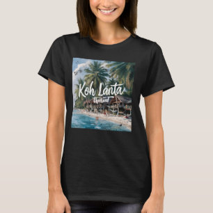 Koh Lanta, Thailand T-Shirt