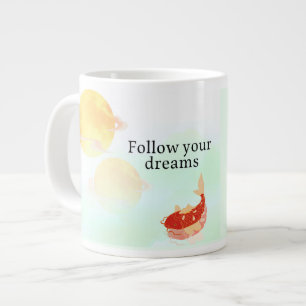 Koi Fish Dream Quote Art Print – "Follow Your Drea Large Coffee Mug