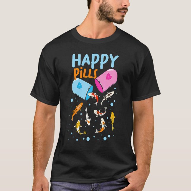 Koi Fish Happy Pills T-Shirt (Front)