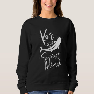 Koi Is My Spirit Animal - Japanese Koi Pond Japan Sweatshirt