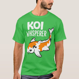 Koi Whisperer Aquarium Japanese Koi T-Shirt