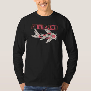 Koi Whisperer Japanese Koi Carp Nishikigoi Fish 1 T-Shirt