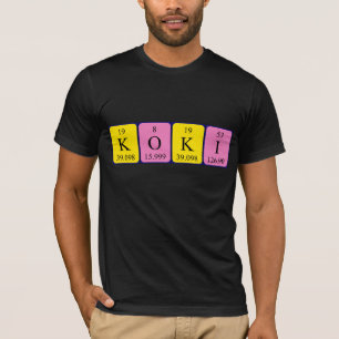 Koki periodic table name shirt