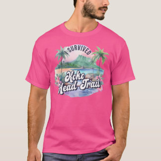 Koko Head Trail Hawaii Oahu Hawaiian Hike Hiking A T-Shirt