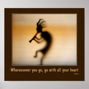 Kokopelli Attitude Quote Inspirational Poster