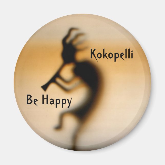 Kokopelli Be Happy Inspirational Magnet (Front)