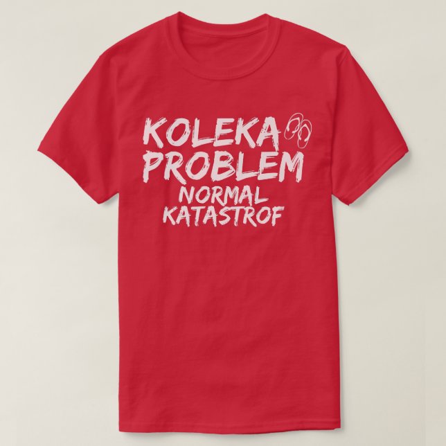Koleka Problem Truck Driver Professional Lorry Dri T-Shirt (Design Front)