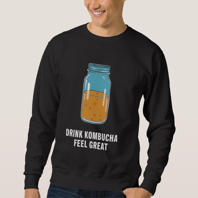 Kombucha Benefits Brewer Maker Tea Lover 3 Sweatshirt (Front)