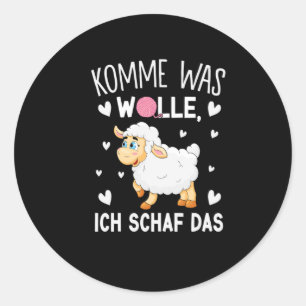 komme was wolle ich schaf das classic round sticker