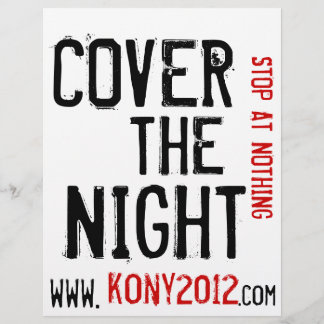 Kony 2012 Flyers  Cover the Night