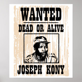 Kony 2012 Joseph Kony Wanted Poster