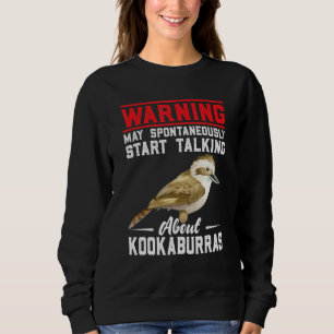 Kookaburra Australian Bird watcher laughing Bird F Sweatshirt