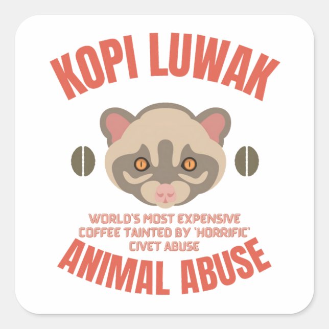 Kopi Luwak Animal Abus - Luwak Coffee Square Sticker (Front)