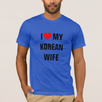 KOREA; I LOVE MY KOREAN WIFE