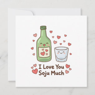Korean I Love You Soju Much Cute Card