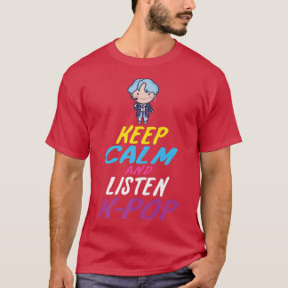 Korean Pop Music - Keep Calm and listen K-Pop T-Shirt