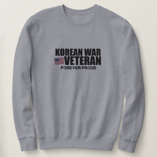 Korean War Veteran Sweatshirt (Design Front)