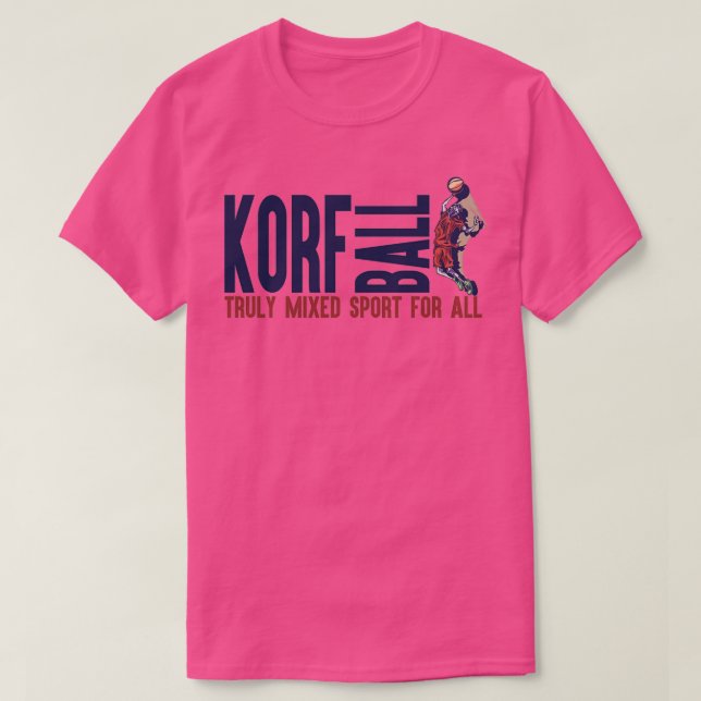 KorfBall Truly Mixed Sport For All KorfBall T-Shirt (Design Front)