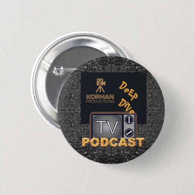 Korman Productions Deep Dive TV Podcast  6 Cm Round Badge (Front & Back)