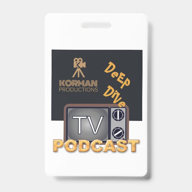 Korman Productions Deep Dive TV Podcast  ID Badge (Front)