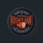 Kosher Ham for Chrismukkah Hanukkah 3 Cm Round Badge<br><div class="desc">Celebrate Hanukkah with pride and humour while gathering with the whole family. This festival graphic design makes a perfect gift for the holidays.</div>